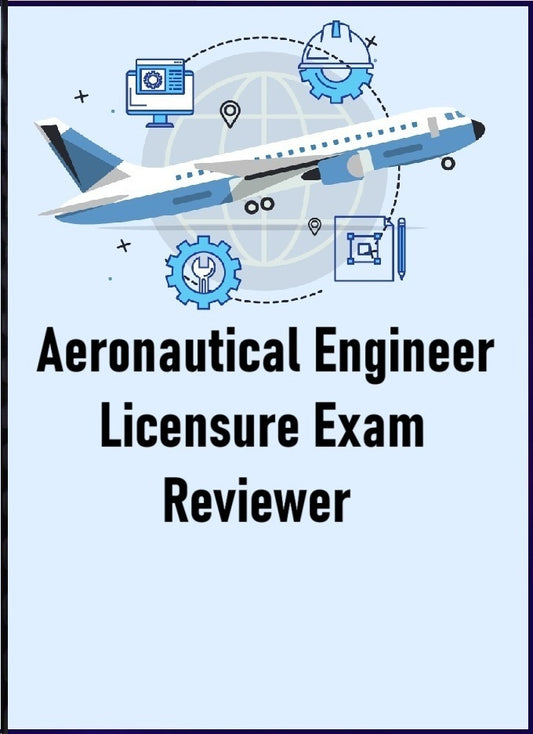 The Aeronautical Engineering Licensure Exam Reviewer