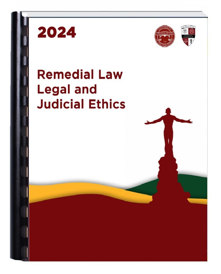 UP Bar Reviewer 2024 in REMEDIAL LAW, LEGAL & JUDICIAL ETHICS