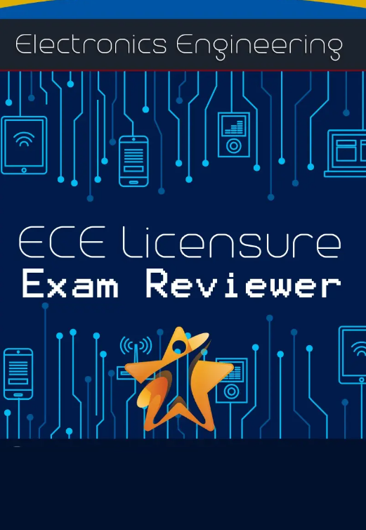 COMPLETE ECE ELECTRONICS ENGINEERING LICENSURE EXAM REVIEWER