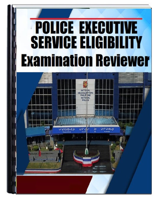 Police Executive Service Eligibility (PESE) Exam Reviewer
