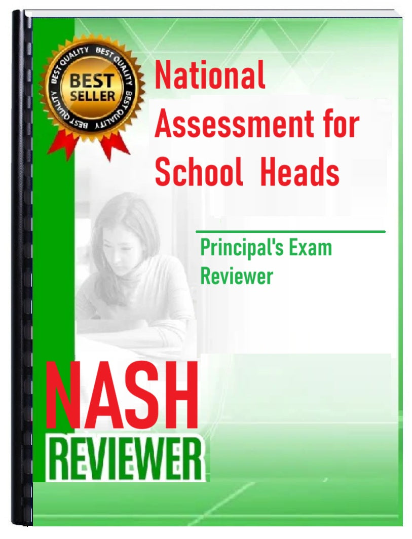National Assessment for School Heads NASH Reviewer 2025 Edition