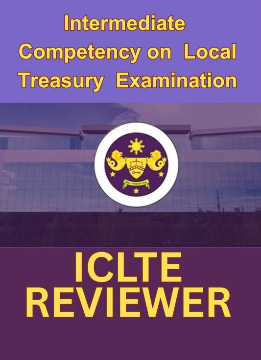 Intermediate Competency on Local Treasury Examination - ICLTE Reviewer