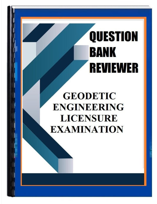 Geodetic Engineering Board Exam Question Bank Reviewer