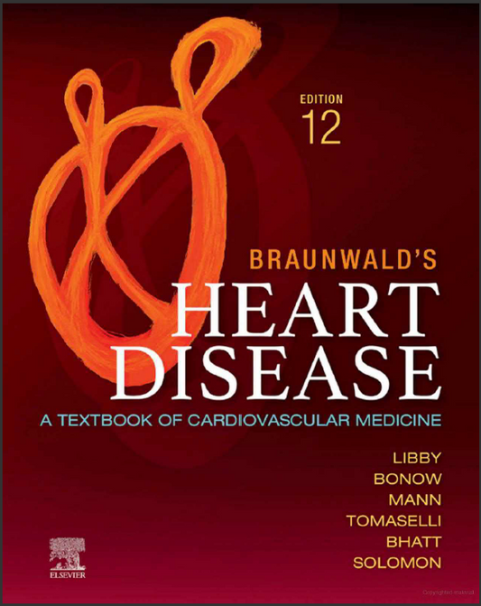 Braundwald's Heart Disease, A Cardiovascular Textbook