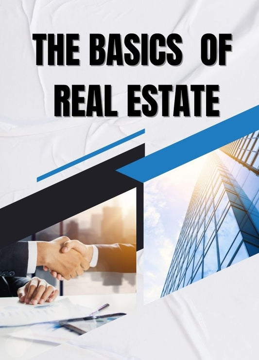 The Basics of Real Estate