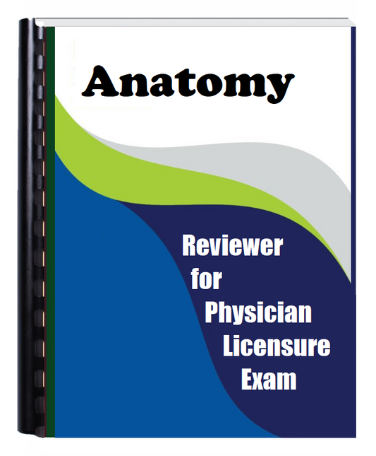 Reviewer on ANATOMY for Physician-Medicine Licensure Examination