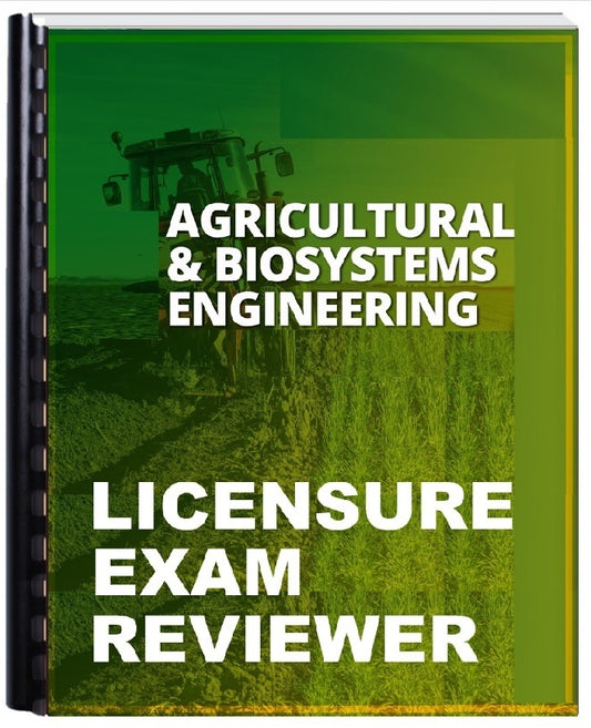 Agricultural and Biosystems Engineering Board Licensure Exam Reviewer
