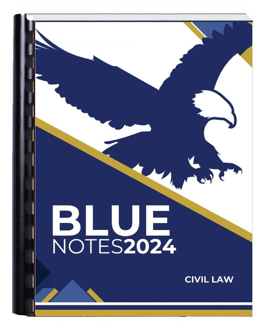 Reviewer Ateneo Blue Notes 2024 Bar Reviewer in CIVIL LAW