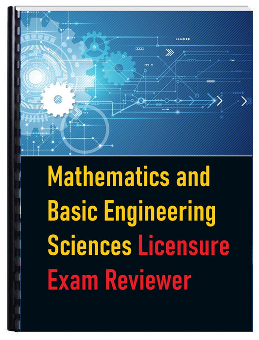 Mathematics and Basic Engineering Sciences Licensure Exam Reviewer