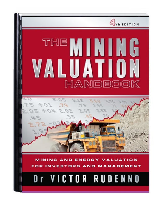 Mining Valuation Handbook 4th Edition - Mining & Energy Valuation for Investors and Management